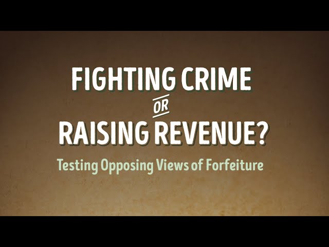 Fighting Crime or Raising Revenue?