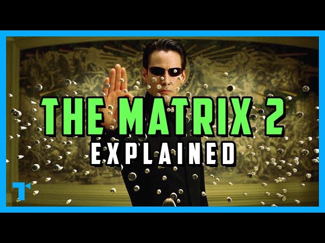The Matrix Reloaded, Explained - What Would Neo Do?