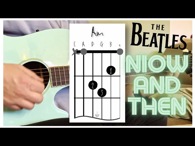 "Now and then" von den Beatles auf der Gitarre spielen / Guitarlesson / How to play / Chords