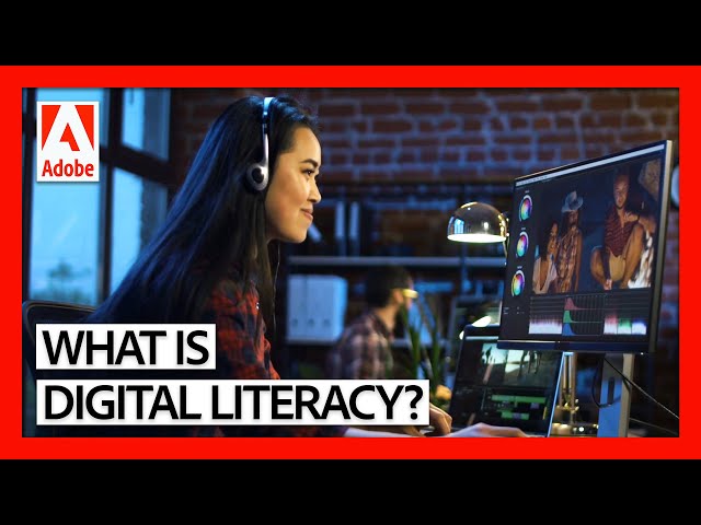 What is Digital Literacy? | Cultivating Digital Literacy