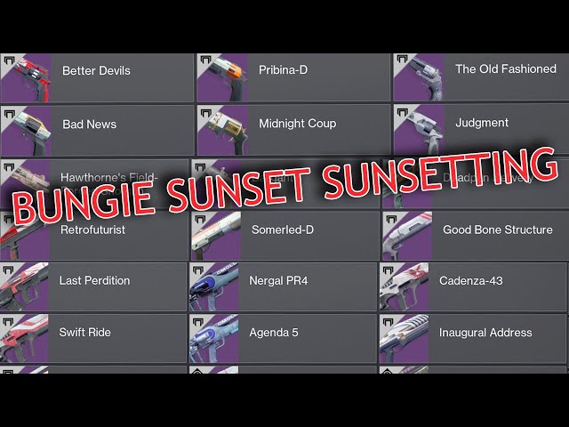 BUNGIE IS UNSUNSETTING EVERYTHING