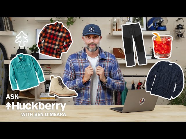 Level Up Your Fall Wardrobe Essentials | Your Cool Weather Style Questions Answered | Ask Huckberry