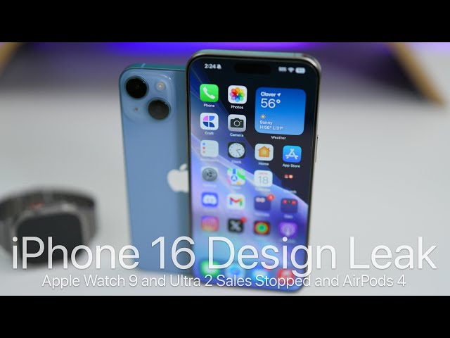 iPhone 16 Design Leak, Apple Watch Sales Halted, AirPods 4
