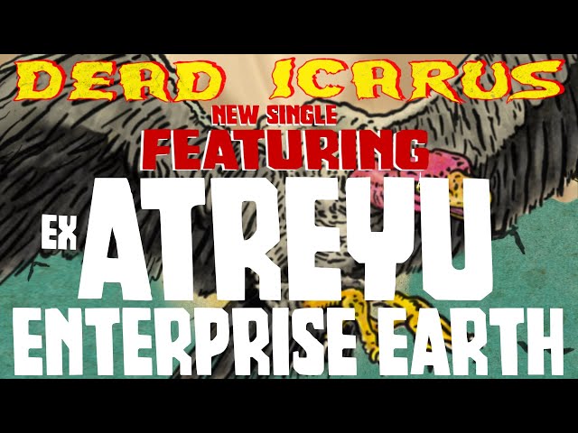 Dead Icarus Ex Atreyu Enterprise Earth "The Vultures Circle" Official Lyric Video  #metalcore #metal