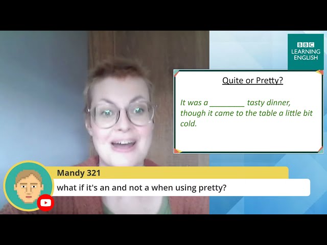 Live English Class: How to use 'quite', 'pretty', 'rather' and 'fairly'
