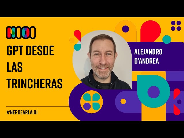 GPT desde las trincheras - Alejandro D'Andrea