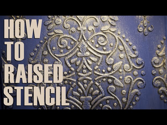 How to Raised Stencil / Annie Sloan Chalk Paint