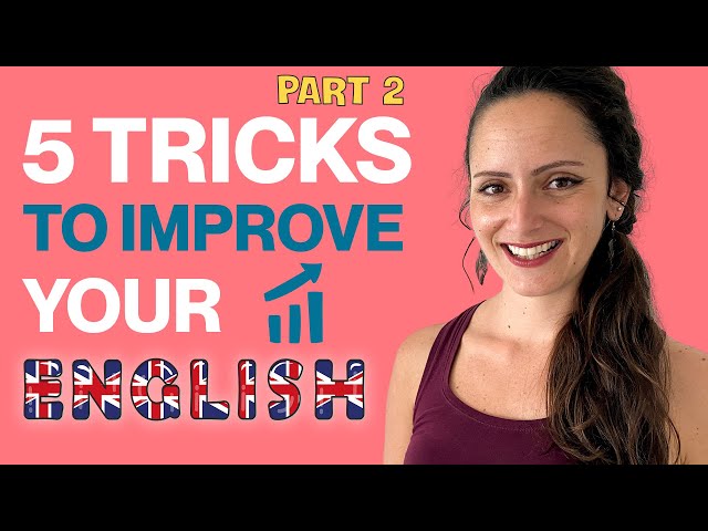 5 Simple Tricks to Improve your English 😎 [PART 2]