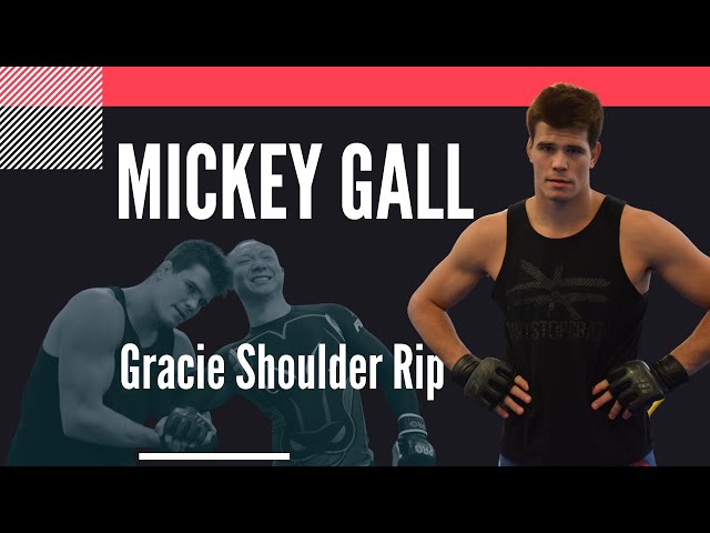 Mickey Gall Gracie Shoulder Rip
