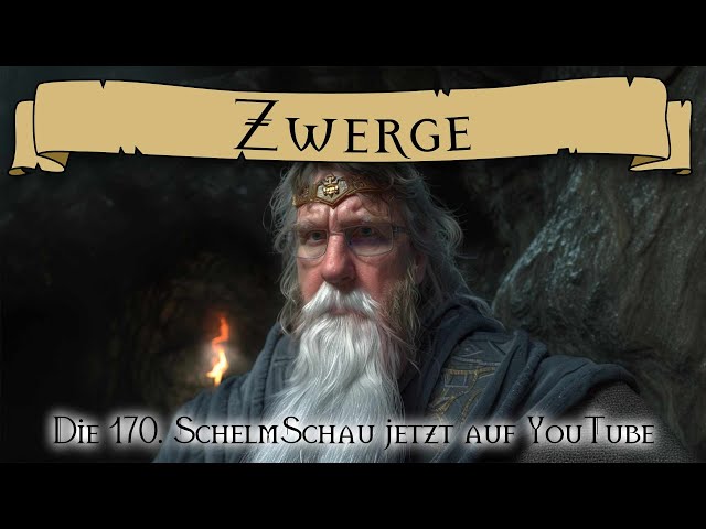 SchelmSchau 170: Zwerge