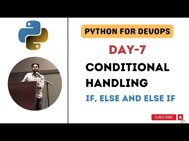 Day-7 | Conditional Handling | IF, ELSE, ELSE IF | Python for DevOps #python  #abhishekveeramalla