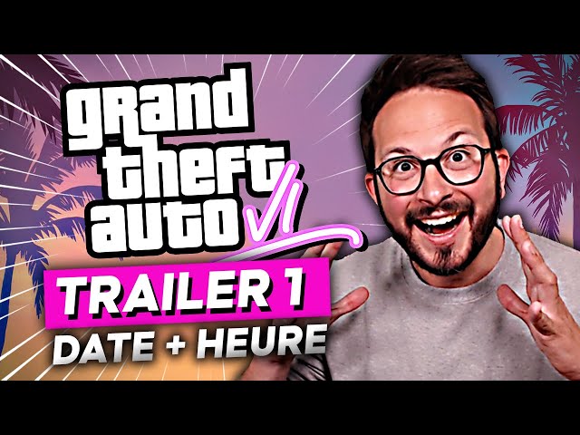 🚨 GTA 6 TRAILER 1 🚨 Rockstar Games donne la Date et Heure du trailer du nouveau Grand Theft Auto 🌟