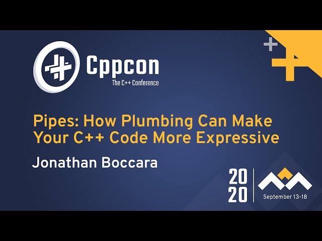 Pipes: How Plumbing Can Make Your C++ Code More Expressive - Jonathan Boccara - CppCon 2020