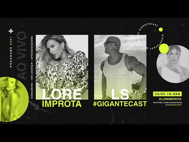 Gigante Cast (Episódio #001) |  Léo Santana, Leozito e Lore Improta