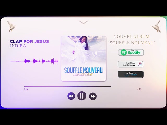 Indira - Clap For Jesus (Album Souffle Nouveau, Piste 5)