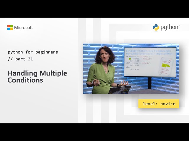 Handling Multiple Conditions | Python for Beginners [21 of 44]