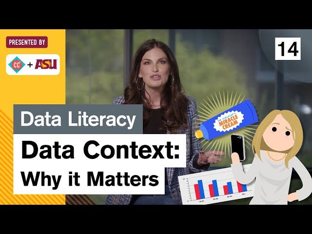 Data Context - Why It Matters: Study Hall Data Literacy #14: ASU + Crash Course