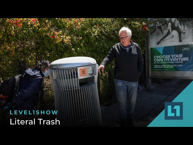 The Level1 Show September 2 2022: Literal Trash