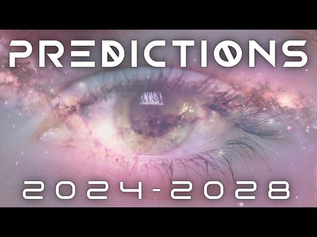 PREDICTIONS: 2024-2028 Sh*t’s About to Get Crazy