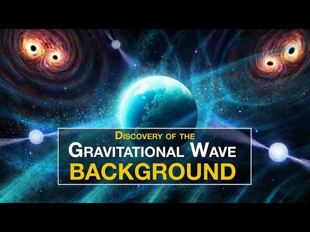 Gravitational Wave Background Discovered - Spacetime is Vibrating!