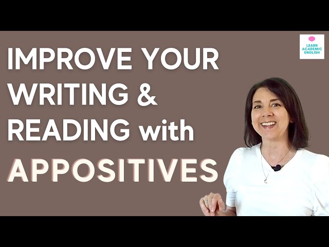 Appositives: What is an appositive? How to use appositives in writing?