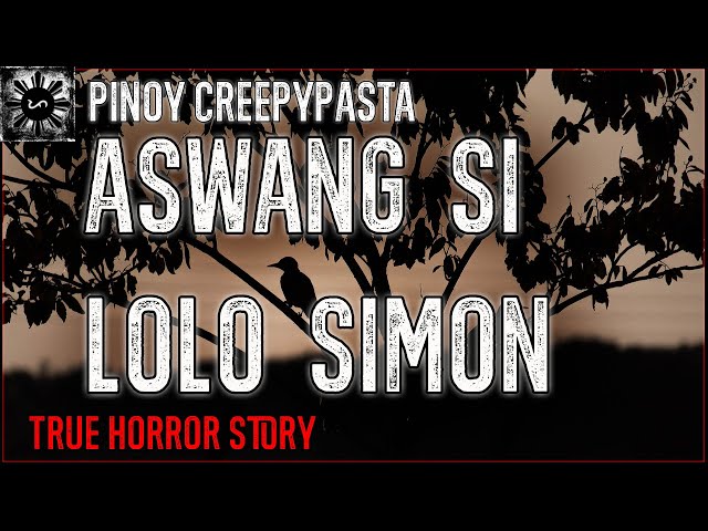 Aswang si Lolo Simon | Tagalog Stories | Pinoy Creepypasta