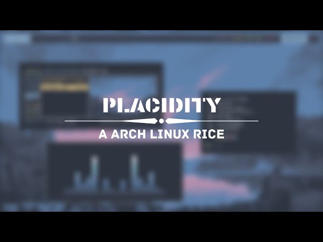 Beauty Of Arch Linux | BSPWM | PLACIDITY | AN ARCH LINUX RICE