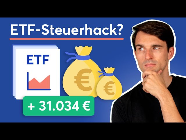 Über 30.000€ mit einfachem ETF-Steuertrick sparen?