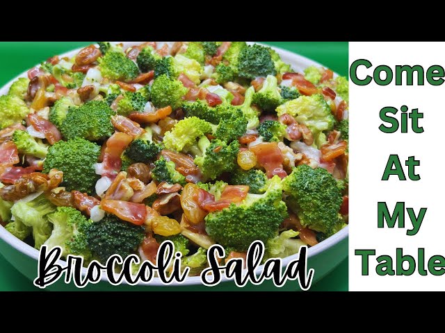 Broccoli Salad- A Nice Side Dish That Goes With Many Main Dishes