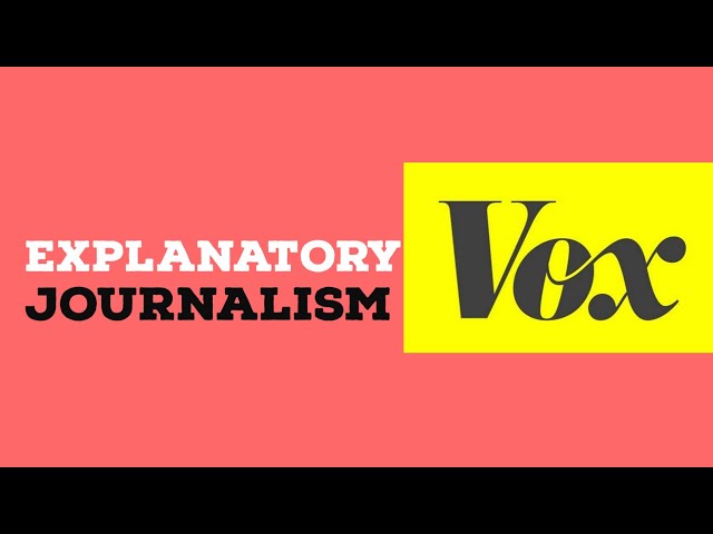 What is Vox Media? The Rise of Explanatory Journalism