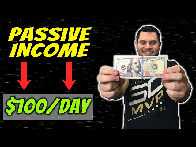 Passive Income Ideas To Make $100 Per Day