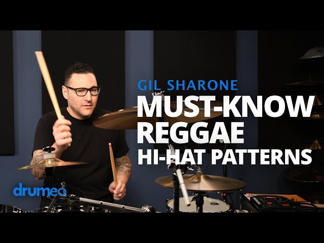 13 Essential Hi-Hat Patterns For Reggae Grooves - Gil Sharone