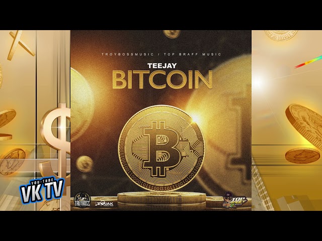 Teejay - Bitcoin (Audio)