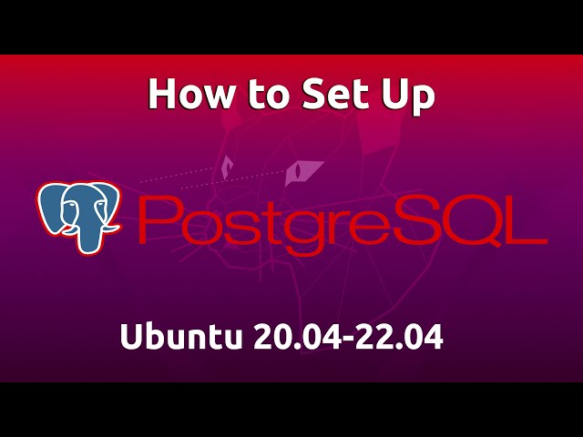 How to install and set up a PostgreSQL on ubuntu 20.04