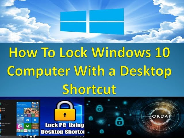 How To Lock Windows 10 Computer With a Desktop Shortcut