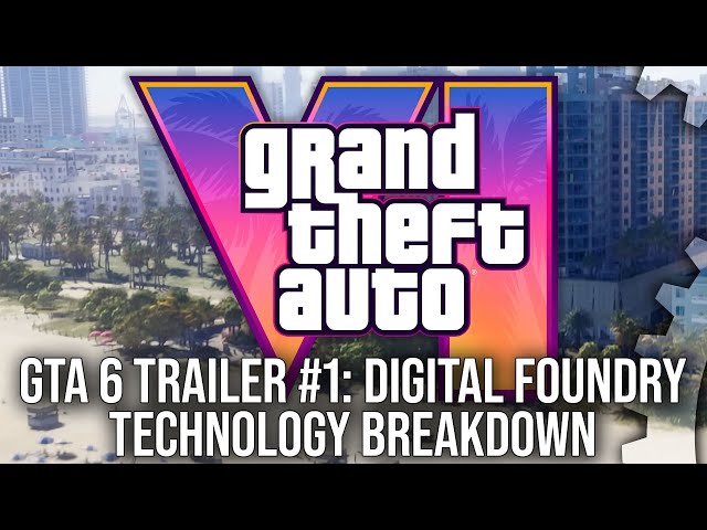 Grand Theft Auto 6 - DF Direct GTA 6 Special - Trailer 1 Tech Breakdown