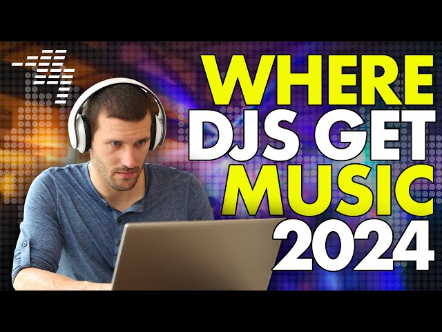 Where DJs Get Their Music In 2024 [Plus 5 Tips For Building Your Collection]