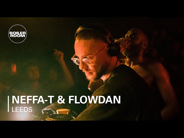 Neffa-T & Flowdan | Boiler Room: Leeds