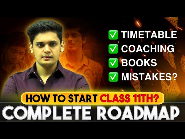 How to Start Class 11th?🔥| Complete Roadmap| Prashant Kirad
