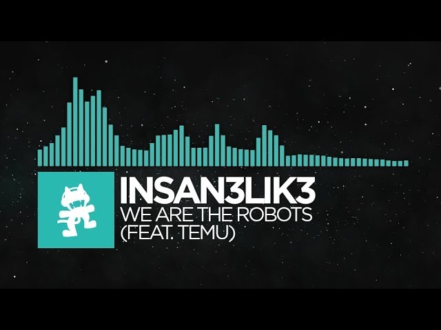[Nu Disco] - Insan3Lik3 - We Are The Robots (feat. Temu) [Monstercat Release]