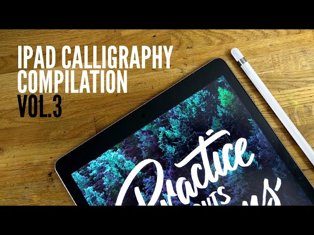 CALLIGRAPHY on the iPAD PRO - Compilation #03