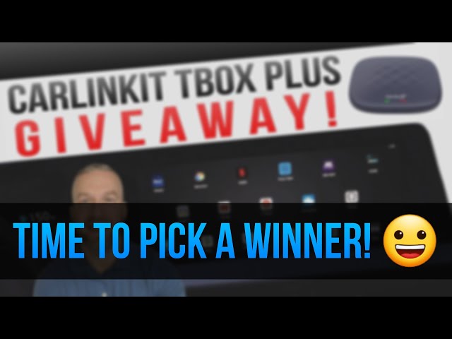 Carlinkit TBox Plus GIVEAWAY - Let's Pick a WINNER! 😃