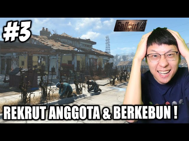 GAME INI KEREN PARAH! Bisa Bangun Pemukiman Warga & Bikin Perkebunan! - Fallout 4 Indonesia - Part 3
