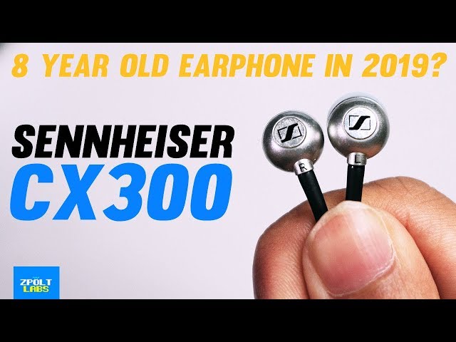 Sennheisser CX300 ii Review - 7 YEAR OLD earphones in 2019!