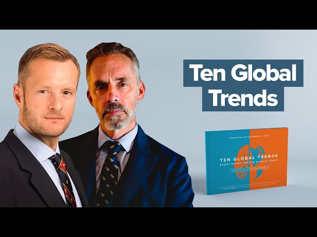 What is the Book About? | Ten Global Trends | Jordan B. Peterson
