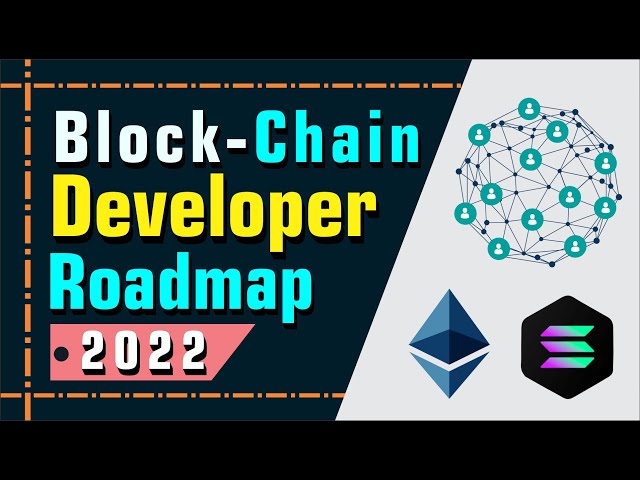 Blockchain Developer Roadmap 2022   |  How to become a Blockchain Developer.