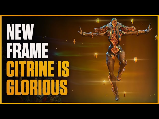 Warframe: The Best New Frame - Citrine Is Really Good