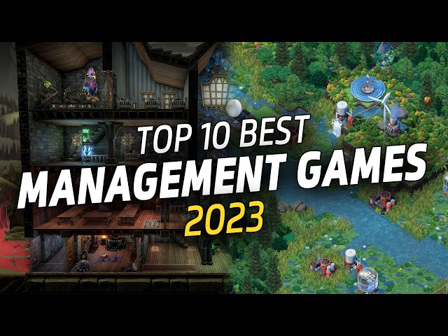 BEST Management Games of 2023!! (GOTY) - Resource Management & Administration Games