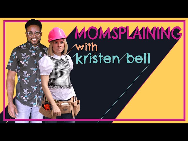 #Momsplaining with Kristen Bell: Dadsplaining with La Guardia Cross