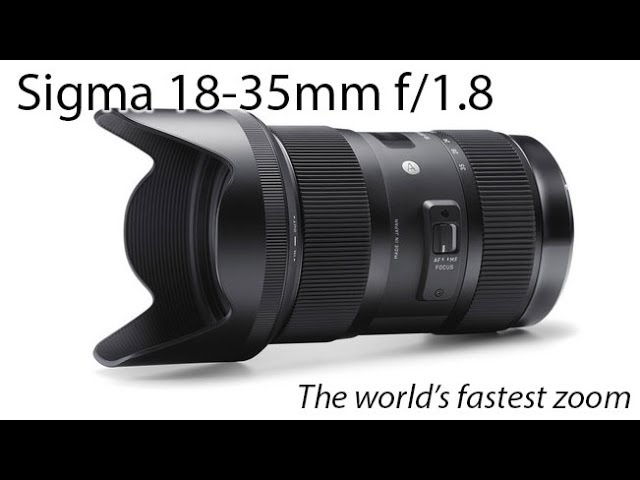 Sigma 18-35 f1.8 review